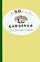 The 20-Minute Gardener: The Garden of Your Dreams Without Giving up Your Life, Your Job, or Your Sanity