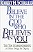 Books : Believe in the God Who...