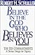 Believe in the God Who Believes in You