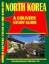 Korea, North Country Study Guide (World Country Study