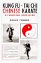 Kung Fu and Tai Chi: Chinese Karate and Classical Exercises