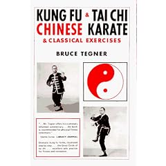 Kung Fu and Tai Chi: Chinese Karate and Classical Exercises