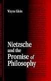 Nietzsche and the Promise of Philosophy (SUNY Series in Contemporary Continental Philosophy)