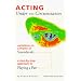 Acting Under the Circumstances: Variations on a Theme of Stanislavski : A Step-By-Step Approach to Playing a Part (Career Development Series)