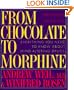 From Chocolate to Morphine: Everything You need to Know About Mind-Altering Drugs