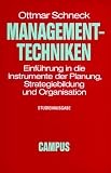 Produkt-Bild: Management-Techniken: Einf&uuml;hrung in die Instrumente der Planung, Strategiebildung und Organisation