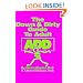 The Down & Dirty Guide to Adult Add-Revised, 2nd Edition