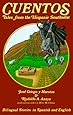 Cuentos: Tales from the Hispanic Southwest: Based on Stories Originally Collected by Juan B. Rael (English and Spanish Edition)