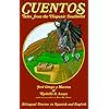Cuentos: Tales from the Hispanic Southwest: Based on Stories Originally Collected by Juan B. Rael (English and Spanish Edition)