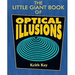 The Little Giant Book of Optical Illusions