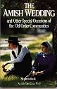 AMISH WEDDING and OTHER SPECIAL OCCASIONS (People's Place Book)