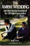 Amish Wedding & Other Special Occasions: of the Old Order Communities (People's Place Book)