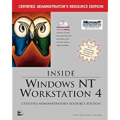 Inside Windows NT Workstation 4. Certification Administrators Resource Edition: Certified Administrator's Resource Edition