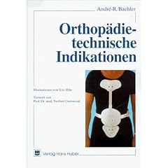 Orthopädietechnische Indikationen (Gebundene Ausgabe)