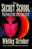 The Secret School: Preparation for Contact