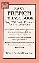 Easy French Phrase Book: Over 750 Phrases for Everyday Use