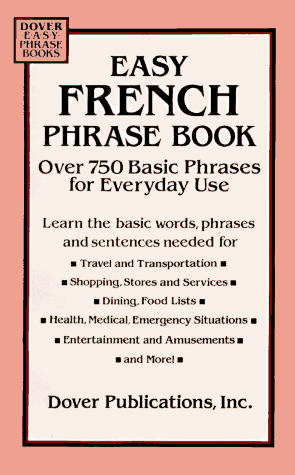 Childrens Toyshop  Books : Easy French Phrase Book: Over 750 Basic Phrases for Everyday Use (Dover easy phrase books): Over 750 Basic Phrases for Everyday Use (Dover easy phrase books)