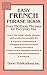 Books : Easy French Phrase Book: Over 750 Basic Phrases for Everyday Use (Dover easy phrase books): Over 750 Basic Phrases for Everyday Use (Dover easy phrase books)
