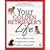 Your Golden Retriever's Life: Your Complete Guide to Raising Your Pet from Puppy to Companion