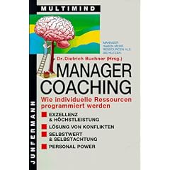 Manager - Coaching. Wie individuelle Ressourcen programmiert werden