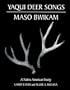 Yaqui Deer Songs/Maso Bwikam: A Native American Poetry (Sun Tracks)