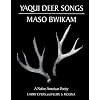 Yaqui Deer Songs/Maso Bwikam: A Native American Poetry (Sun Tracks)