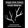 Yaqui Deer Songs, Maso Bwikam: A Native American Poetry (Sun Tracks)