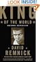 King of the World: Muhammad Ali and the Rise of an American Hero