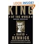 King of the World: Muhammed Ali and the Rise of an American Hero
