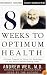 8 Weeks to Optimum Health