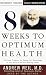 8 Weeks to Optimum Health