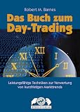 Das Buch zum Day-Trading . Gewinne im Tageshandel
