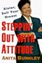 Steppin' Out with Attitude: Sister, Sell Your Dream!