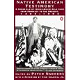 Native American Testimony: A Chronicle of Indian-White Relations from Prophecy to the Present by Peter Nabokov