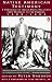 Native American Testimony: A Chronicle of Indian-White Relations from Prophecy to the Present Native American Testimony: A Chronicle of Indian-White Relations from Prophecy to the Present