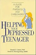 Helping Your Depressed Teenager: A Guide for Parents and Caregivers