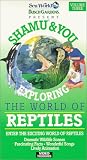 Shamu & You: Reptiles