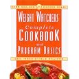 The Weight Watchers Complete Cookbook and Program Basics