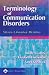 Terminology Of Communication Disorders Speech-language-hearing