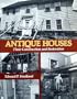 Antique Houses: Their Construction and Restoration