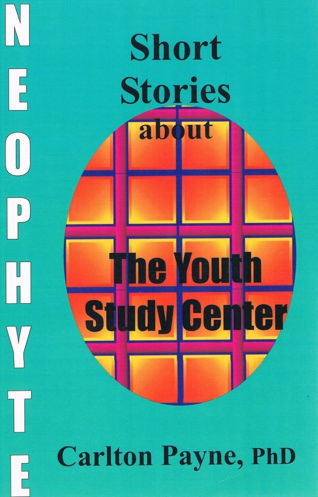 Neophyte Short Stories: Dr. Carlton Payne, Carlton Payne, NA ... Neophyte Short Stories: Dr. Carlton Payne, Carlton Payne, NA ...