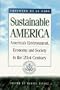 Sustainable America: America's Environment in the 21st Century--The U.S. Agenda 21