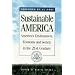 Sustainable America: America's Environment in the 21st Century--The U.S. Agenda 21