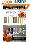Big Trouble: A Murder in a Small Western Town Sets Off a Struggle for the Soul of America