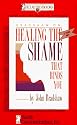 Healing the Shame That Binds You