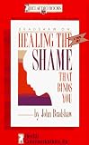 Healing the Shame That Binds You