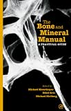 The Bone and Mineral Manual: A Practical Guide