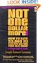 Not One Dollar More!: How to Save $3,000 to $30,000 Buying Your Next Home : A Plain English Guide