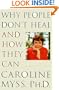 Why People Don't Heal and How They Can