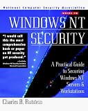 Windows Nt Security: A Practical Guide to Securing Windows Nt Servers and Workstations (Mcgraw-Hill Ncsa Guides)